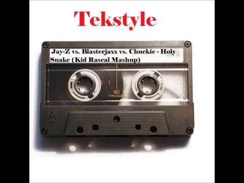 Jay-Z vs  Blasterjaxx vs  Chuckie  - Holy Snake (Kid Rascal Mashup)