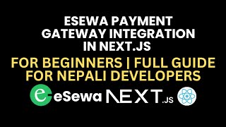 eSewa Payment Gateway Integration in Next.js for Beginners | Full Guide for Nepali Developers