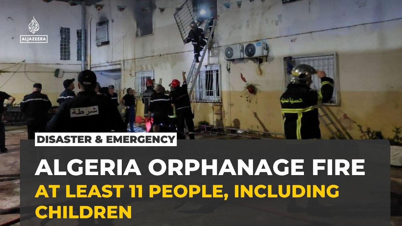 Video: Orphanage fire in Algiers suburb kills 11, injures 19 amid heatwave