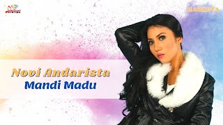 Download lagu Novi Andarista Mandi Madu... mp3