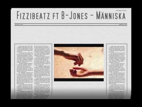 Fizzibeatz ft. B-Jones - Människan