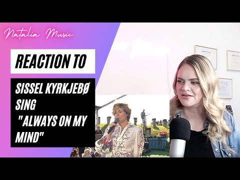 Voice Teacher Reacts to Sissel Kyrkjebø - Always on My Mind
