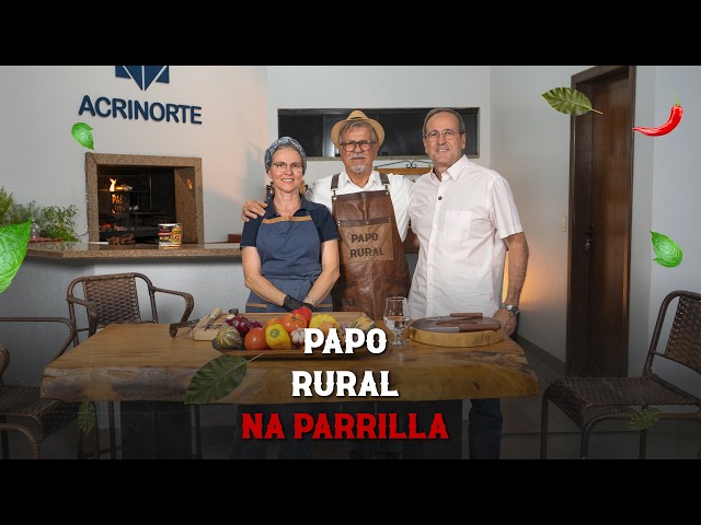 PAPO RURAL NA  PARRILLA COM FERNANDO PORCEL