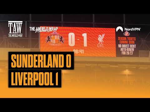 Sunderland 0 Liverpool 1 | TAW Midweek Extra