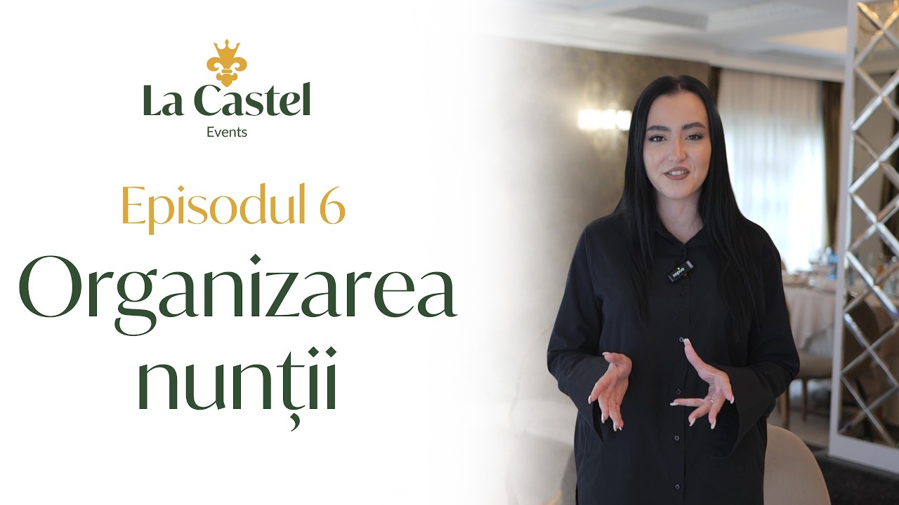 Episod 6 - Organizarea nuntii