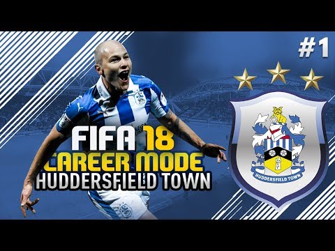 FIFA 18 | HUDDERSFIELD TOWN CAREER MODE #1 | CLUB RECORD SIGNING!!