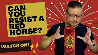 BEER DRINKERS! Can You RESIST the RED HORSE Beer?