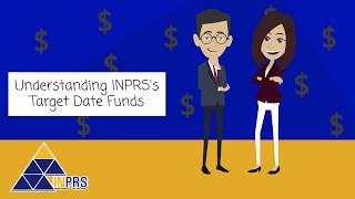Understanding INPRS's Target Date Funds