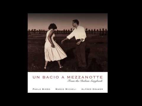 Paolo Birro Trio - Parlami d'amore Mari?