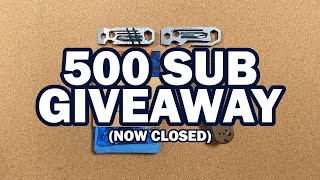 500 Subscriber Giveaway!! (CLOSED)