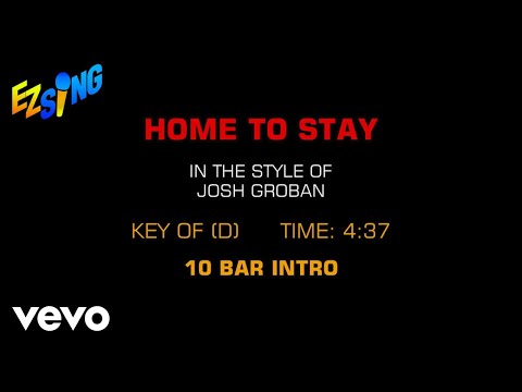 Josh Groban - Home To Stay (Karaoke)