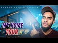MERA GHAR | HOME TOUR | Ruhaan Arshad