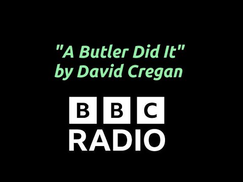 "A Butler Did It" by David Cregan - BBC Radio 3 Drama (1990)