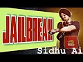 JAIL BREAK Ai Tribute Fan Made Creation Sidhu Moose Wala Ai X Gulab Sidhu