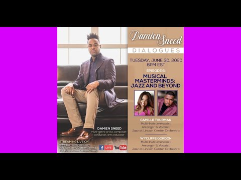 Damien Sneed DIALOGUES Episode 6 with Wycliffe Gordon and Camille Thurman