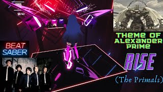 [Beat Saber] FFXIV -THE PRIMALS - RISE THEME OF ALEXANDER PRIME (EXPERT) #FFXIV