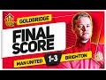 DISGRACE! MANCHESTER UNITED 1-3 BRIGHTON! GOLDBRIDGE Reaction