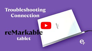 reMarkable Tablet - Troubleshooting Connection Issues