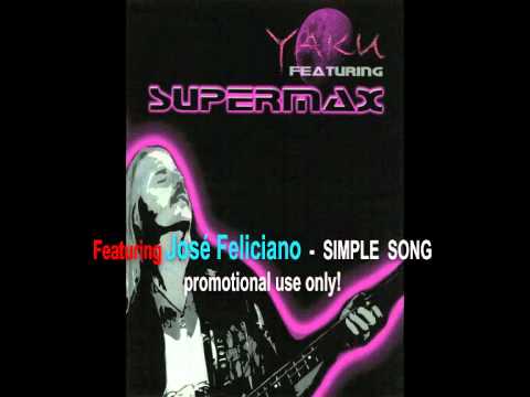 CD "YAKU feat. SUPERMAX" Promo Clip "SIMPLE SONG" feat. Josè Feliciano