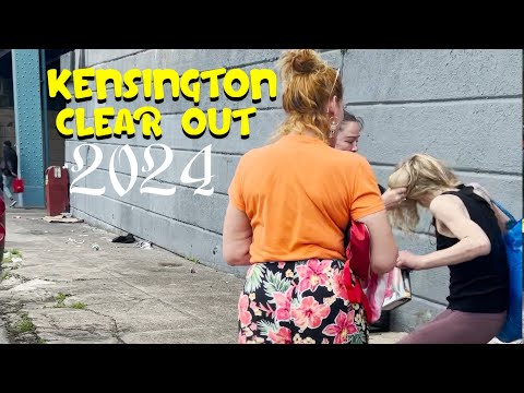 Kensington Encampments Crack Down 2024 (Full Documentary )