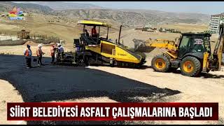 SİİRT BELEDİYESİ ASFALT ÇALIŞMALARINA BAŞLADI