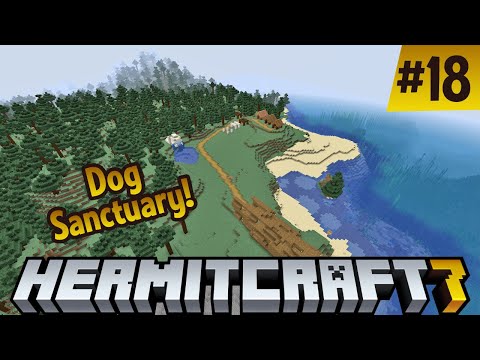 Hermitcraft 7: Dog Sanctuary! ep 18
