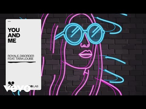 Royale BR, DISORDER - You and Me (Áudio Oficial) ft. Tara Louise