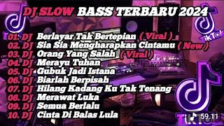 Download lagu DJ SLOW BASS TERBARU 2024. DJ VIRAL TIKTOK FULL BASS 🎧 DJ KU BERLAYAR TAK BERTEPIAN. FULL ALBUM mp3 Download lagu DJ SLOW BASS TERBARU 2024. DJ VIRAL TIKTOK FULL BASS 🎧 DJ KU BERLAYAR TAK BERTEPIAN. FULL ALBUM mp3