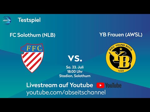 FC Solothurn vs. YB Frauen | Testspiel | 23.07.2022