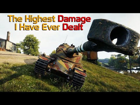 The HIGHEST DAMAGE I Have Ever Dealt in World of Tanks!