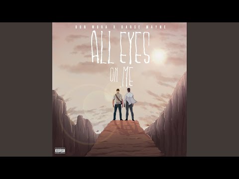All Eyes On Me (feat. Darse Mayne)