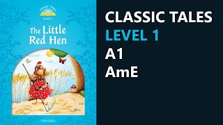 The Little Red Hen | Classic Tales Level 1