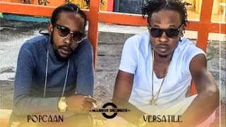 Popcaan Ft Versitile - Gwan Out Deh | Official Audio | January 2017