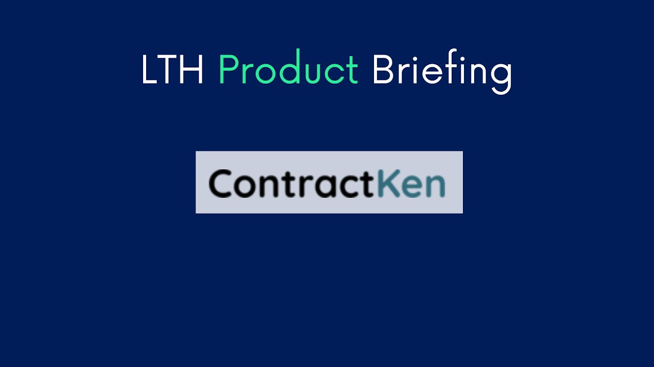 LTH Product Briefing - ContractKen
