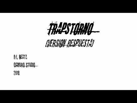 Trapstorno (Version Respuesta - Video Lyric)