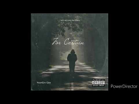 YounGin Gee - For Certain (Prod.By Trap Capone production)