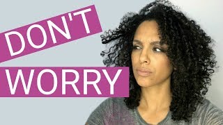 CURLY HAIR PROBLEMS I DON'T WORRY ABOUT