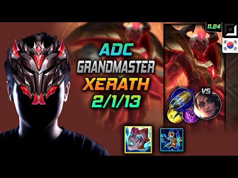 GrandMaster Xerath Bot vs Samira - 천상계 원딜 제라스 리안드리 선제공격 - LOL KR 11.24