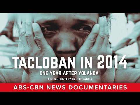 REVISIT: Tacloban in 2014, One Year After Yolanda (Full Documentary) | ABS-CBN News