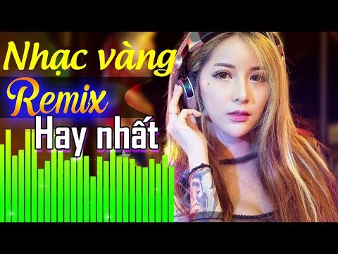 Nhạc Vàng Remix 2019 LK Trữ Tình Hoa Cài Mái Tóc