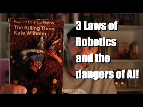 "The Killing Thing" by Kate Wilhelm. An alternate three laws of Robotics. Spoiler free review.