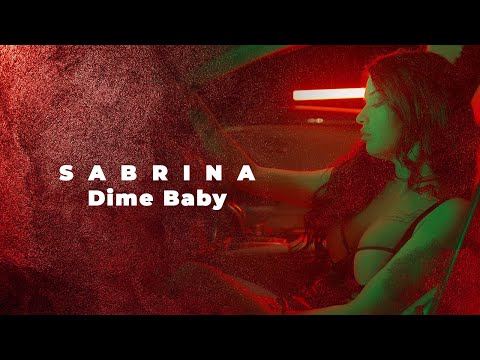 Sabrina - Dime Baby | Official Video