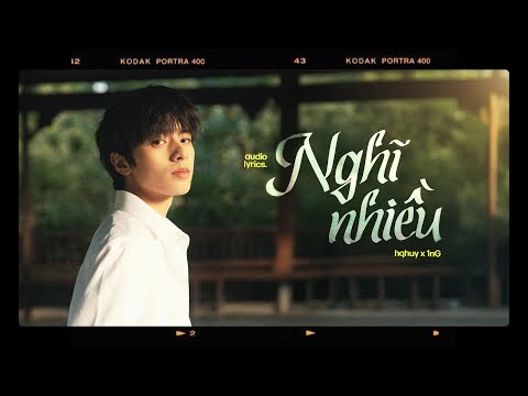 Nghĩ Nhiều - hqhuy x 1nG [Lyrics Video] | Em nói trái tim em đang cần thời gian