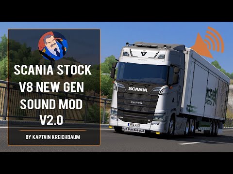 ETS2 [1.38] Scania Stock V8 New Gen 2.0 Sound Mod By Kreichbaum