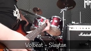 Volbeat - Slaytan (full guitar cover)