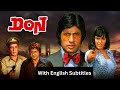 Don 1978 Superhit Hindi Movie With English Subtitles Amitabh Bachchan Zeenat Aman Pran