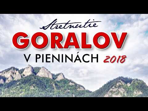 Videopozvánka na: STRETNUTIE GORALOV V PIENINÁCH 2018