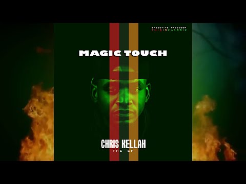CHRIS KELLAH - Magic Touch Ft JayQe (Official Audio)