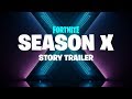Fortnite Season X Story Trailer