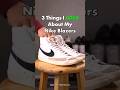 3 Things I Love About My Nike Blazers